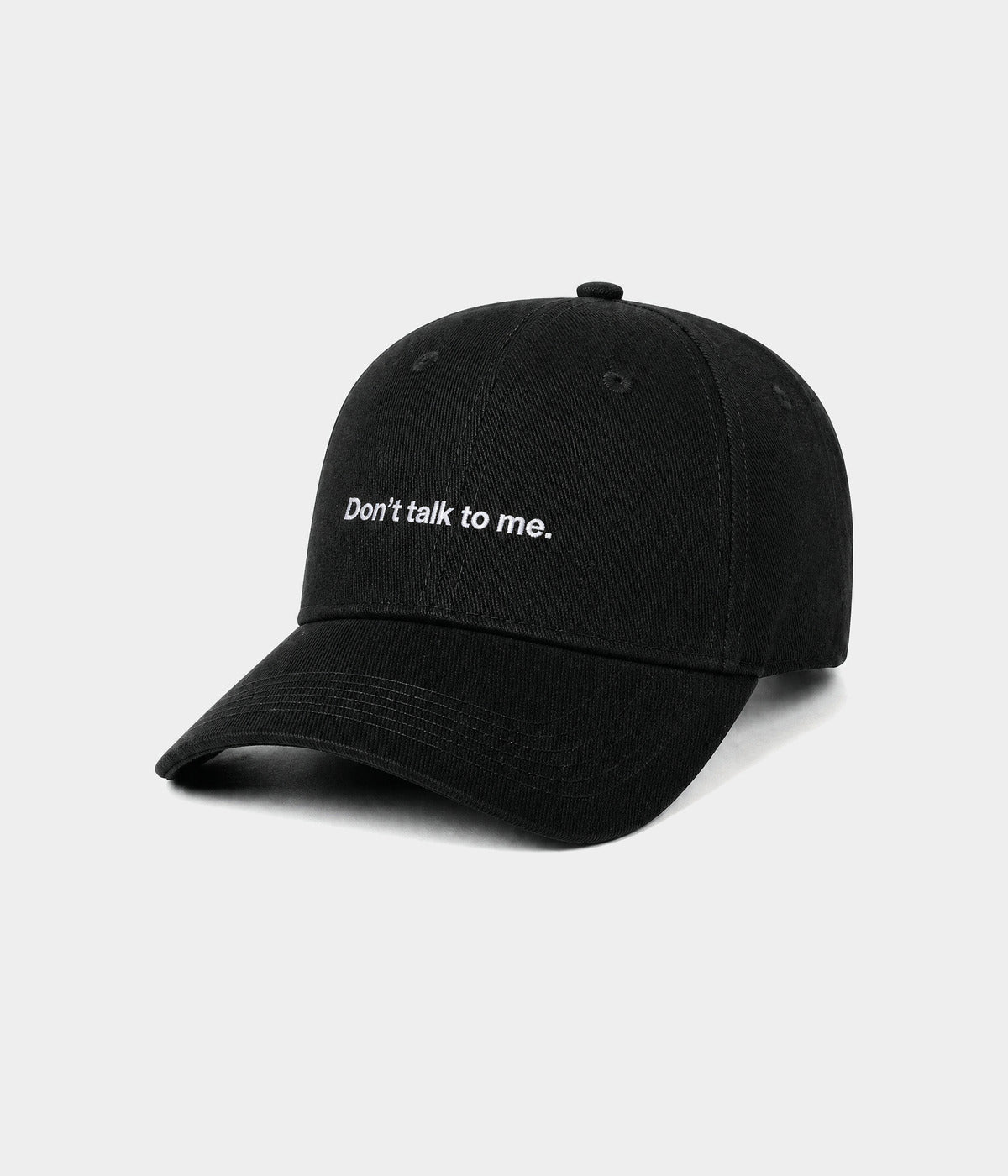 DON'T TALK TO ME.