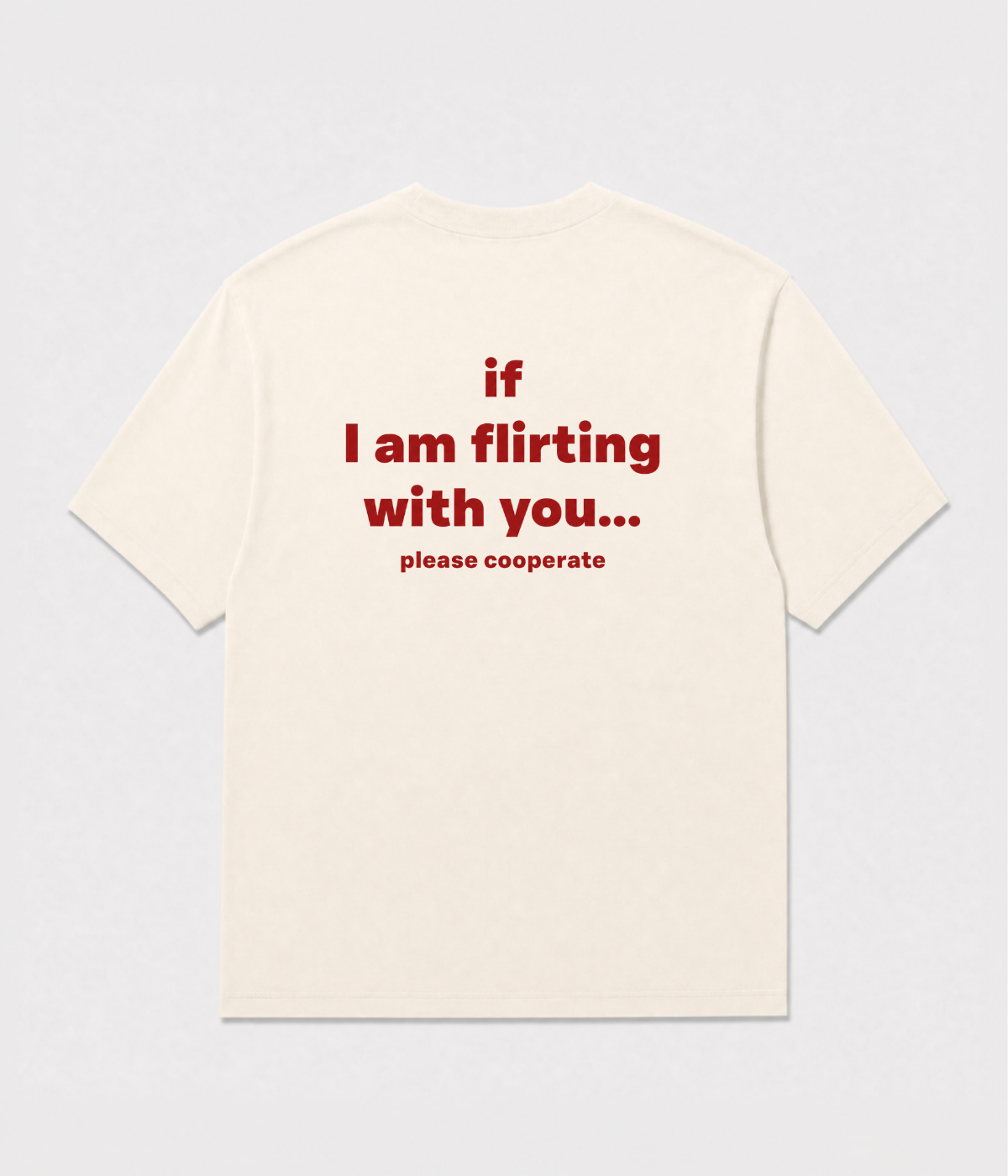 IF I AM FLIRTING SHIRT