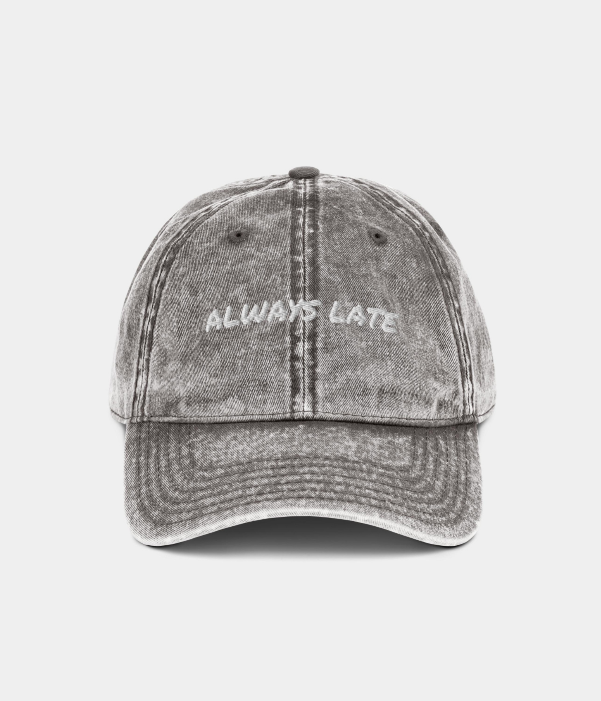 ALWAYS LATE CAP