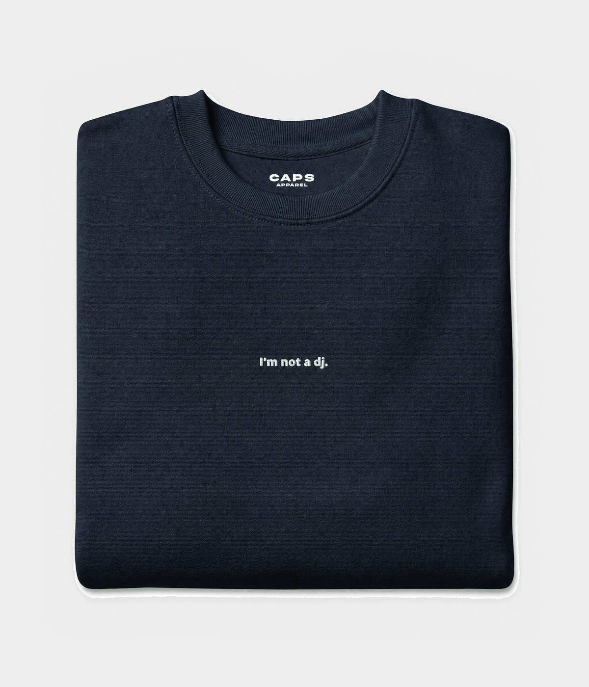 NOT A DJ SWEATER.