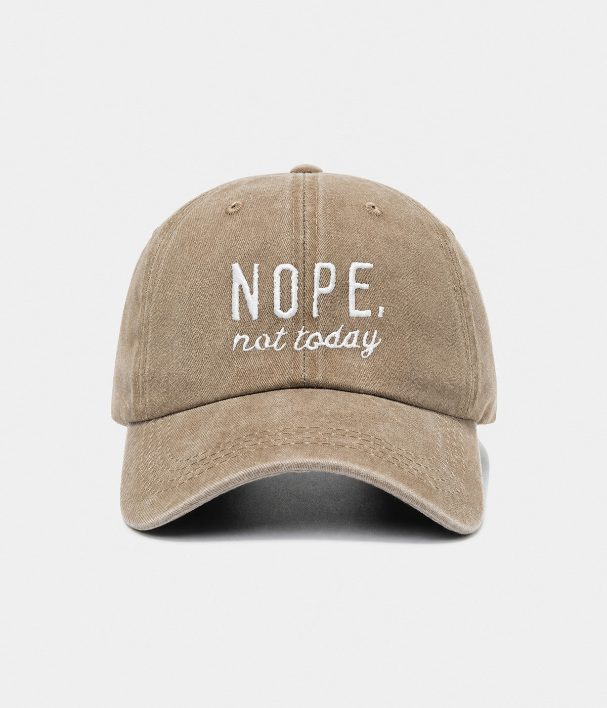 NOPE, NOT TODAY.