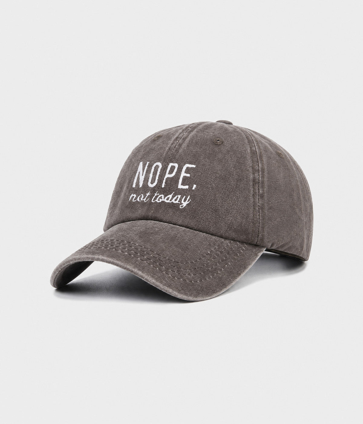 NOPE, NOT TODAY.