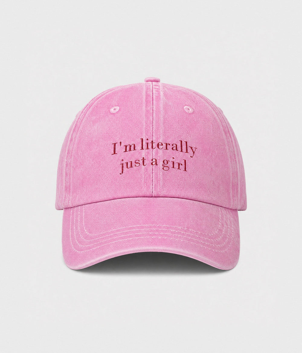 I'M LITERALLY JUST A GIRL.
