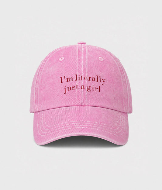 I'M LITERALLY JUST A GIRL.