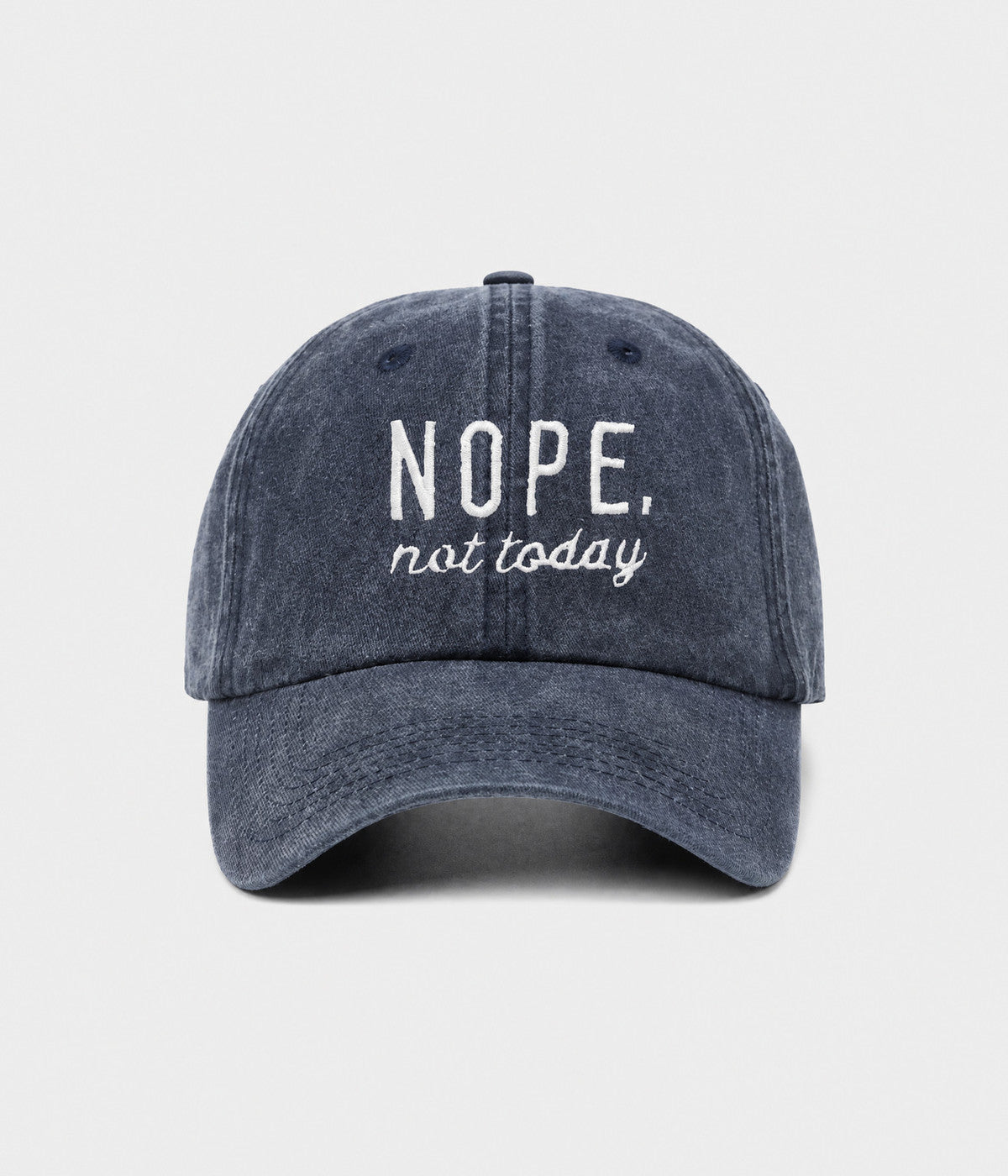 NOPE, NOT TODAY.