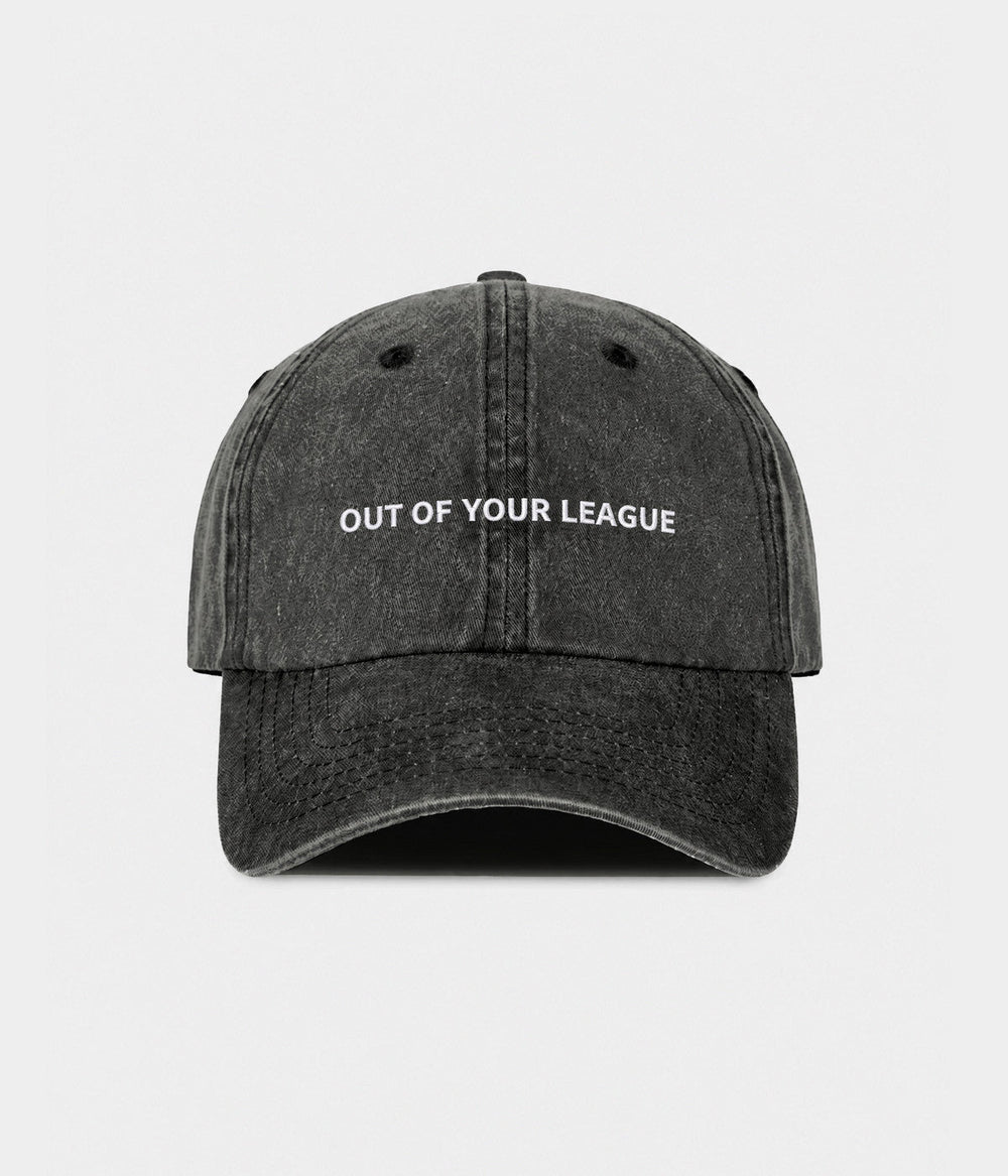 OUT OF YOUR LEAGUE.