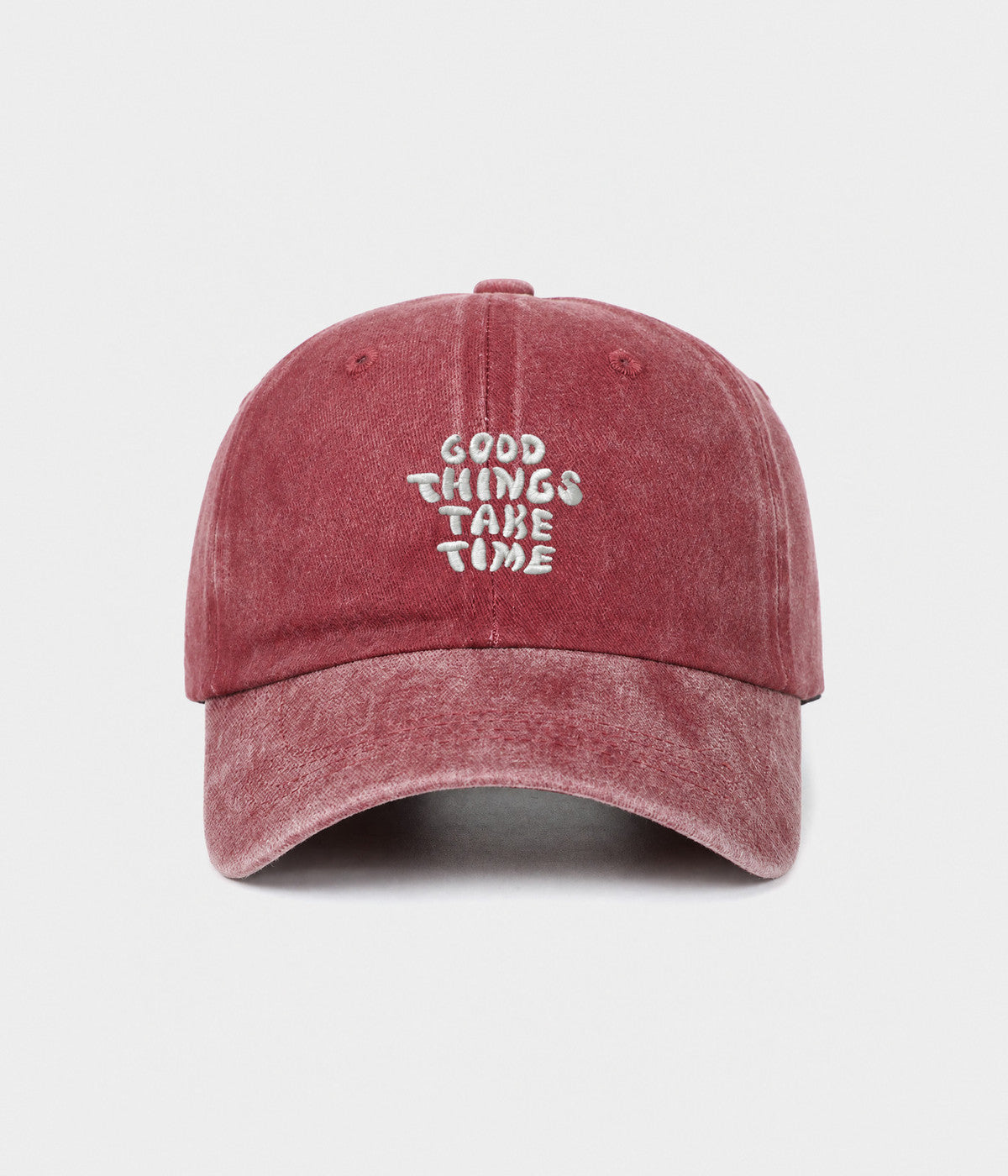 GOOD THINGS TAKE TIME.