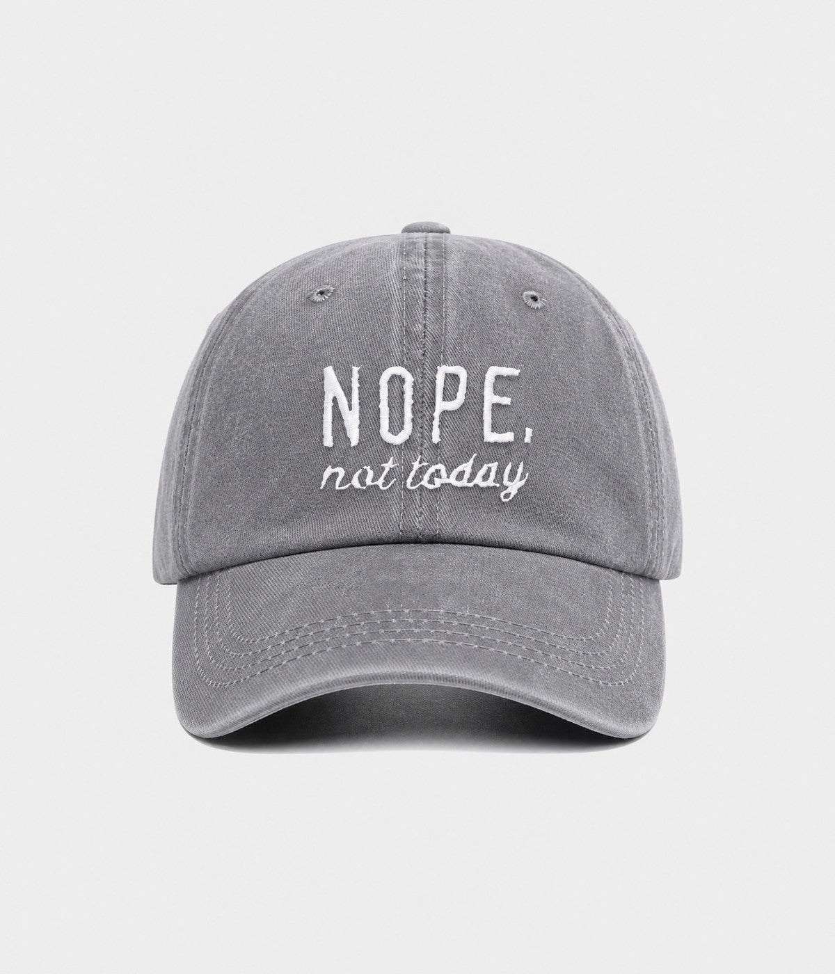 NOPE, NOT TODAY.