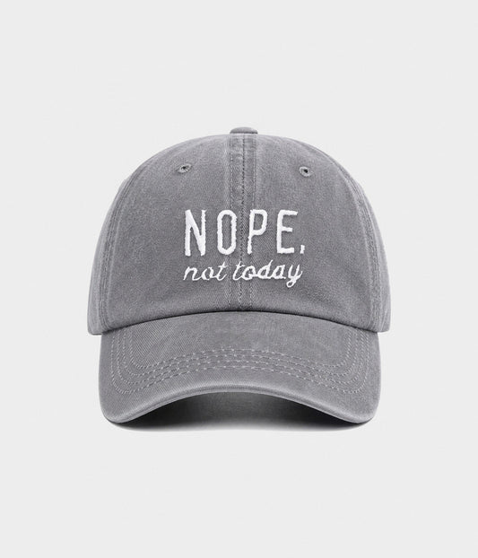 NOPE, NOT TODAY.
