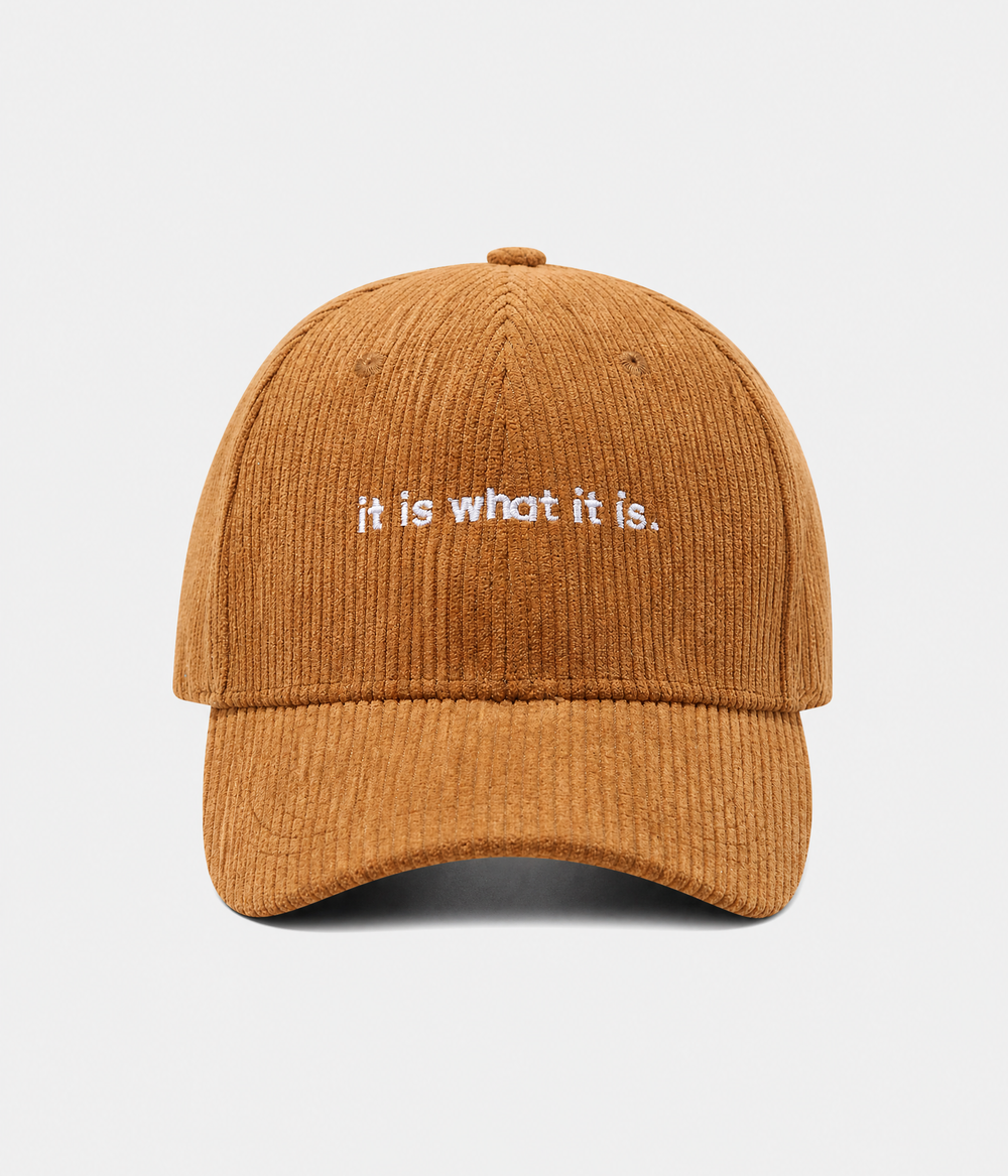 IT IS WHAT IT IS.