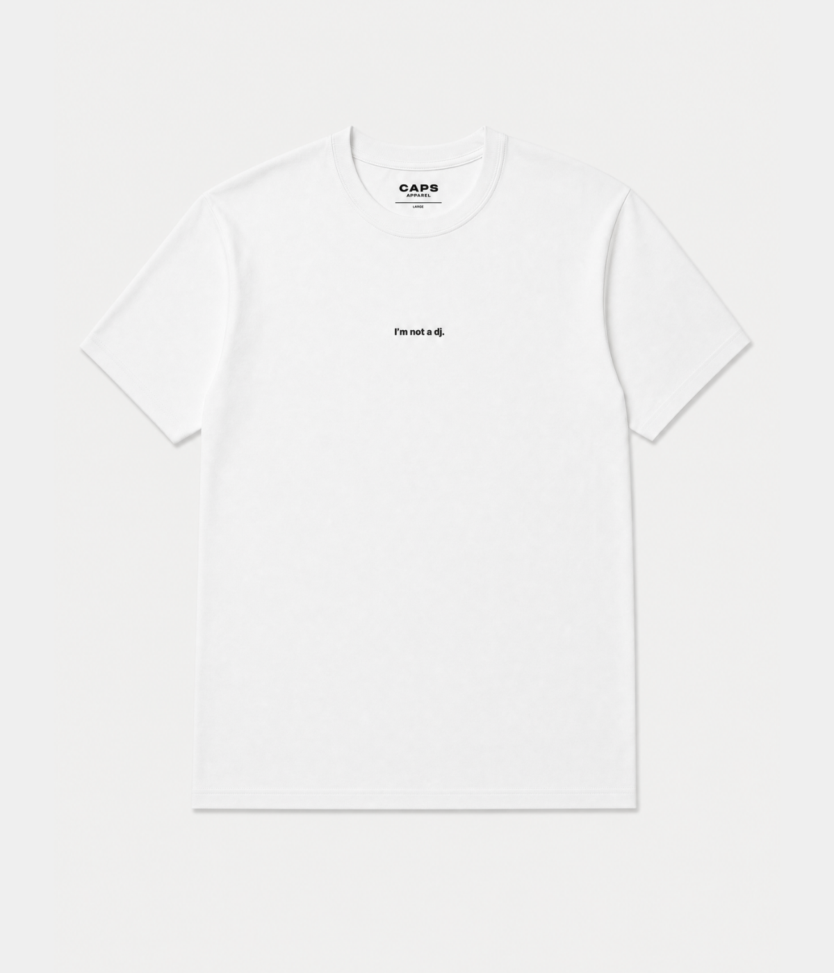 NOT A DJ TEE.