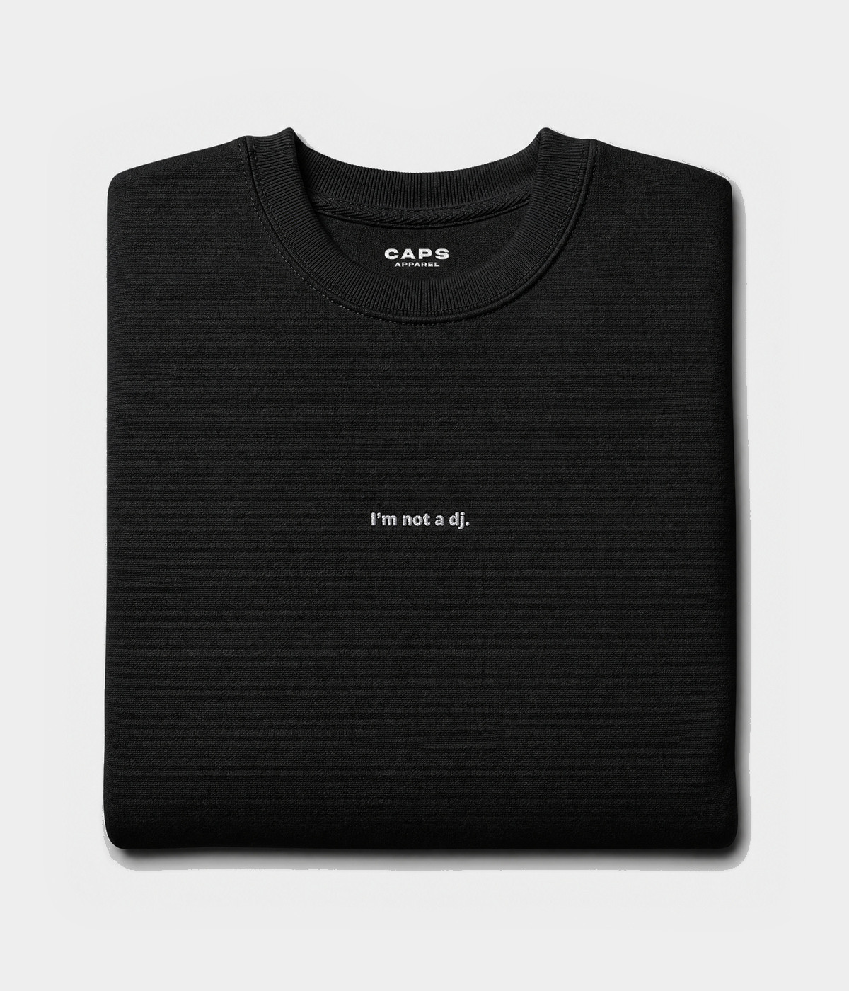 NOT A DJ SWEATER.