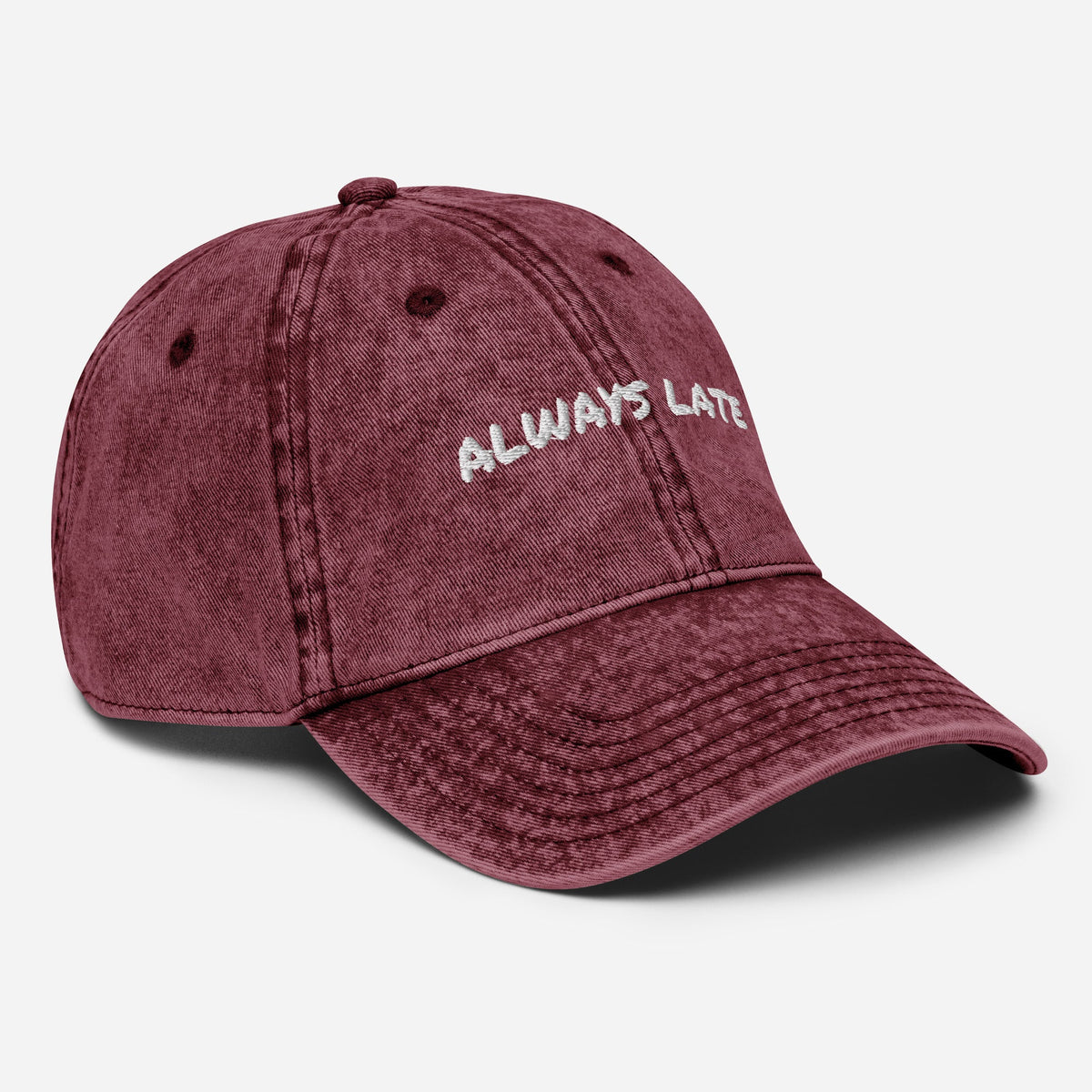 ALWAYS LATE CAP